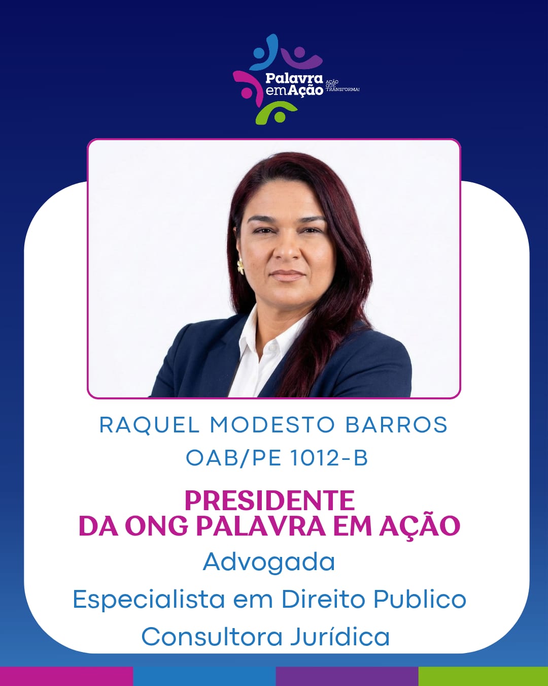 Raquel Modesto Barros – Presidente da ONG Palavra em Ação